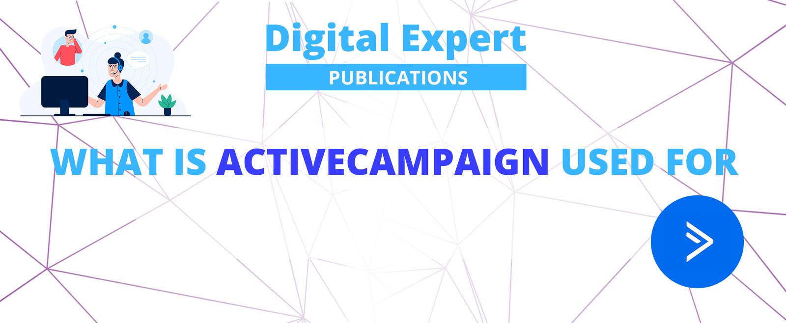 What is ActiveCampaign used for?  Digital Expert