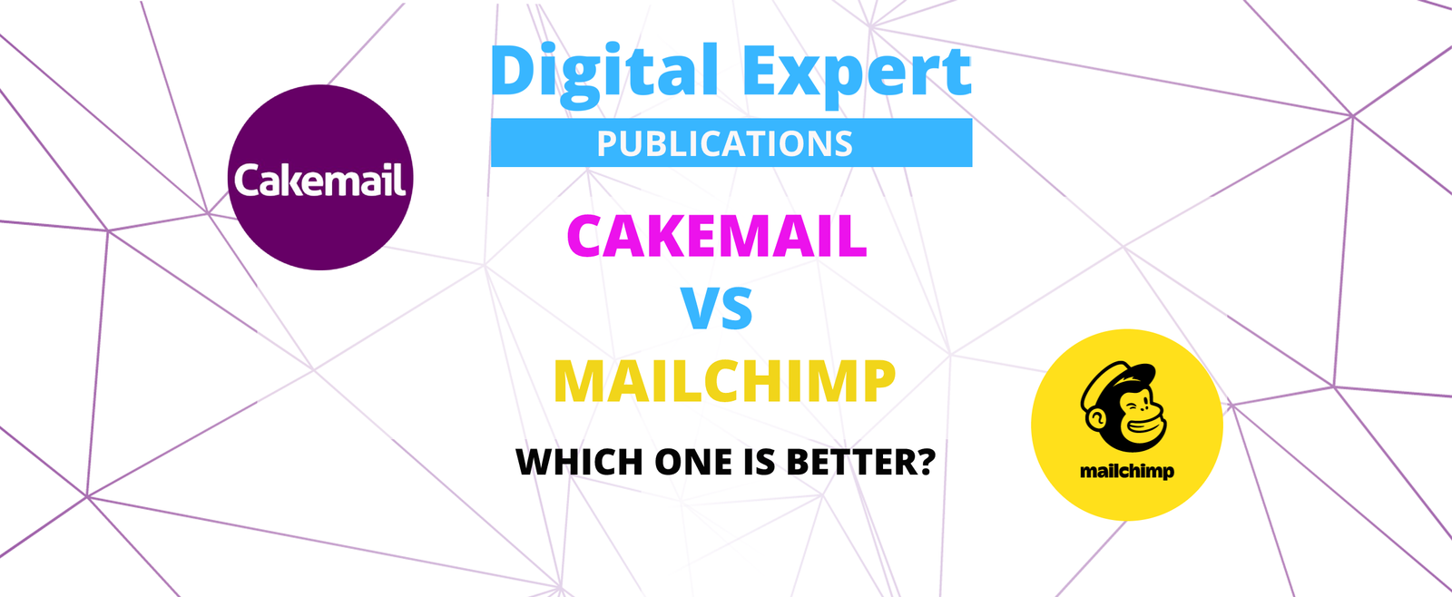 Cakemail vs Mailchimp. Which One is Better? Service comparison - Digital Expert