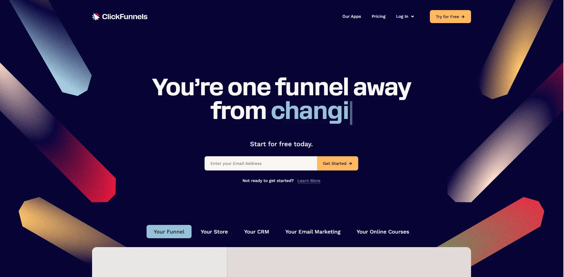 Hero section of the ClickFunnels homepage displaying the headline “You’re one funnel away from changing,” an email signup field with “Get Started” button, and colorful abstract shapes in the background.