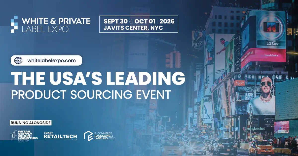 White & Private Label Expo | The Leading Product Sourcing Event