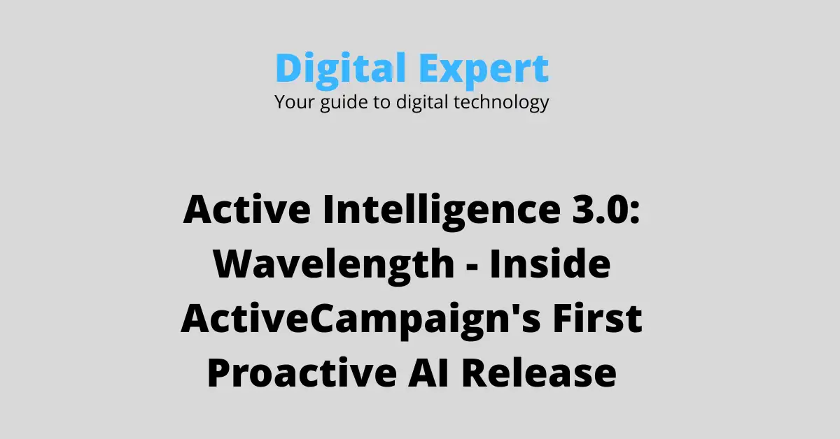 ActiveCampaign AI: Active Intelligence 3.0 Wavelength