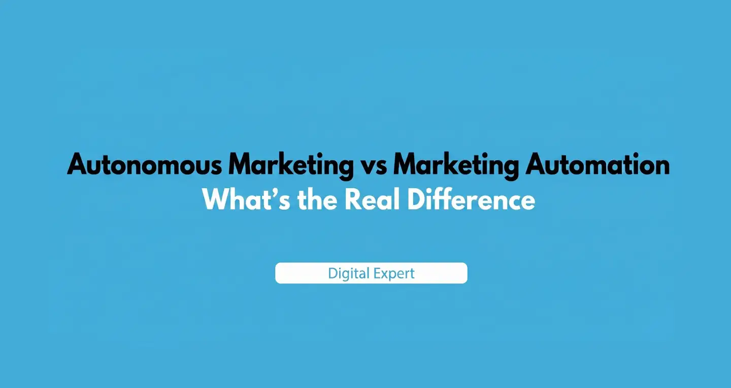 Autonomous Marketing vs Marketing Automation: Key Differences in 2026
