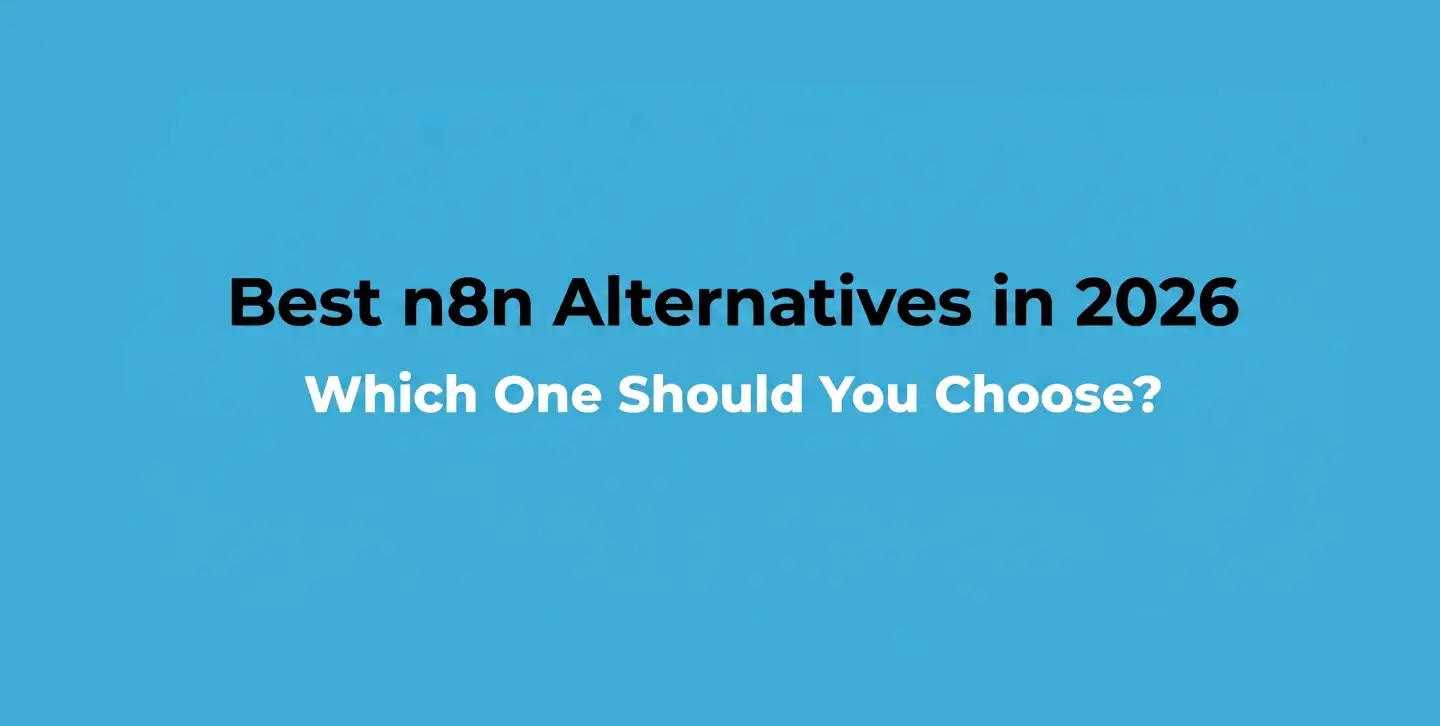 Best n8n Alternatives in 2026: Top Tools Compared (Free & Paid)
