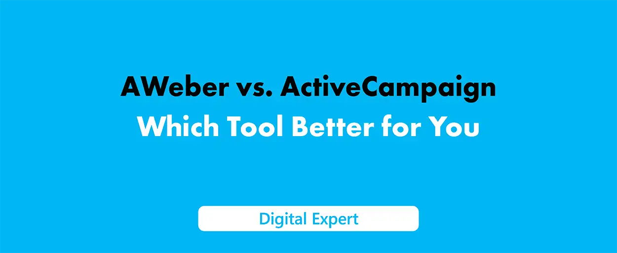 AWeber vs ActiveCampaign: Which Tool Best for You in 2025?
