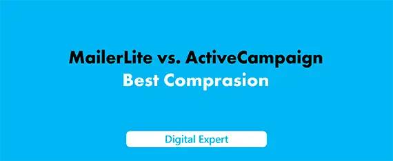 MailerLite vs ActiveCampaign: Best Comprasion for 2025