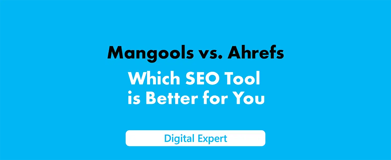 Mangools vs Ahrefs: Which SEO Tool is Better in 2025?
