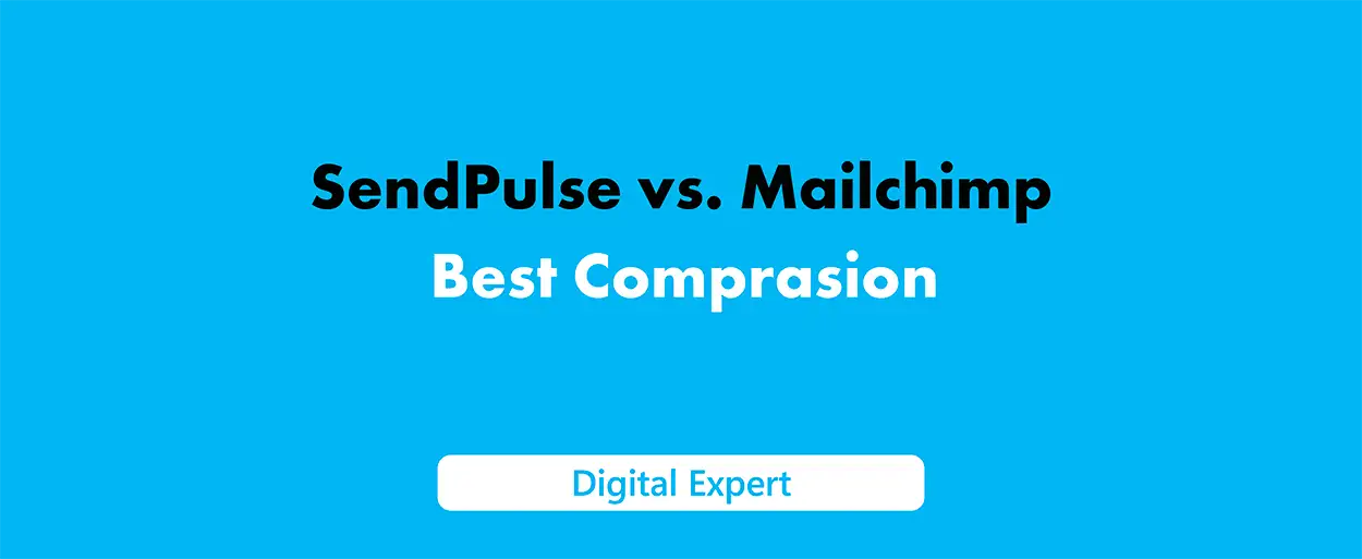 SendPulse vs Mailchimp: Best Comparison 2025