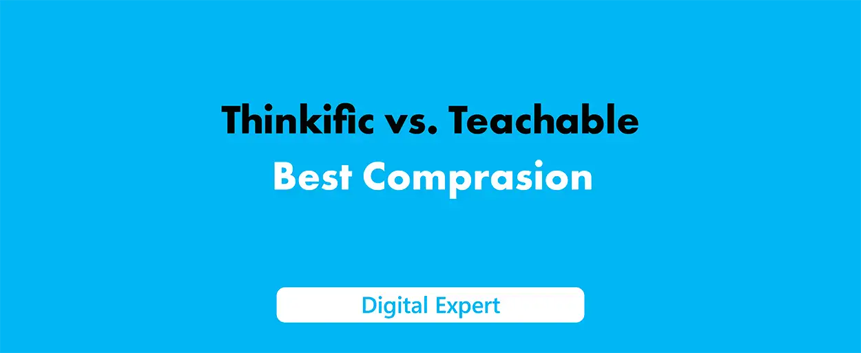 Thinkific vs Teachable: Best Comparison 2025