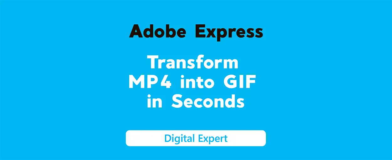 Adobe Express: Transform MP4 into GIF in Seconds | Quick & Easy