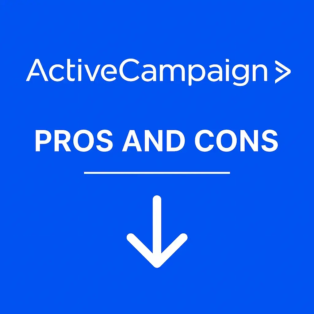 ActiveCampaign logo with the text “PROS AND CONS” and a downward arrow on a solid blue background.