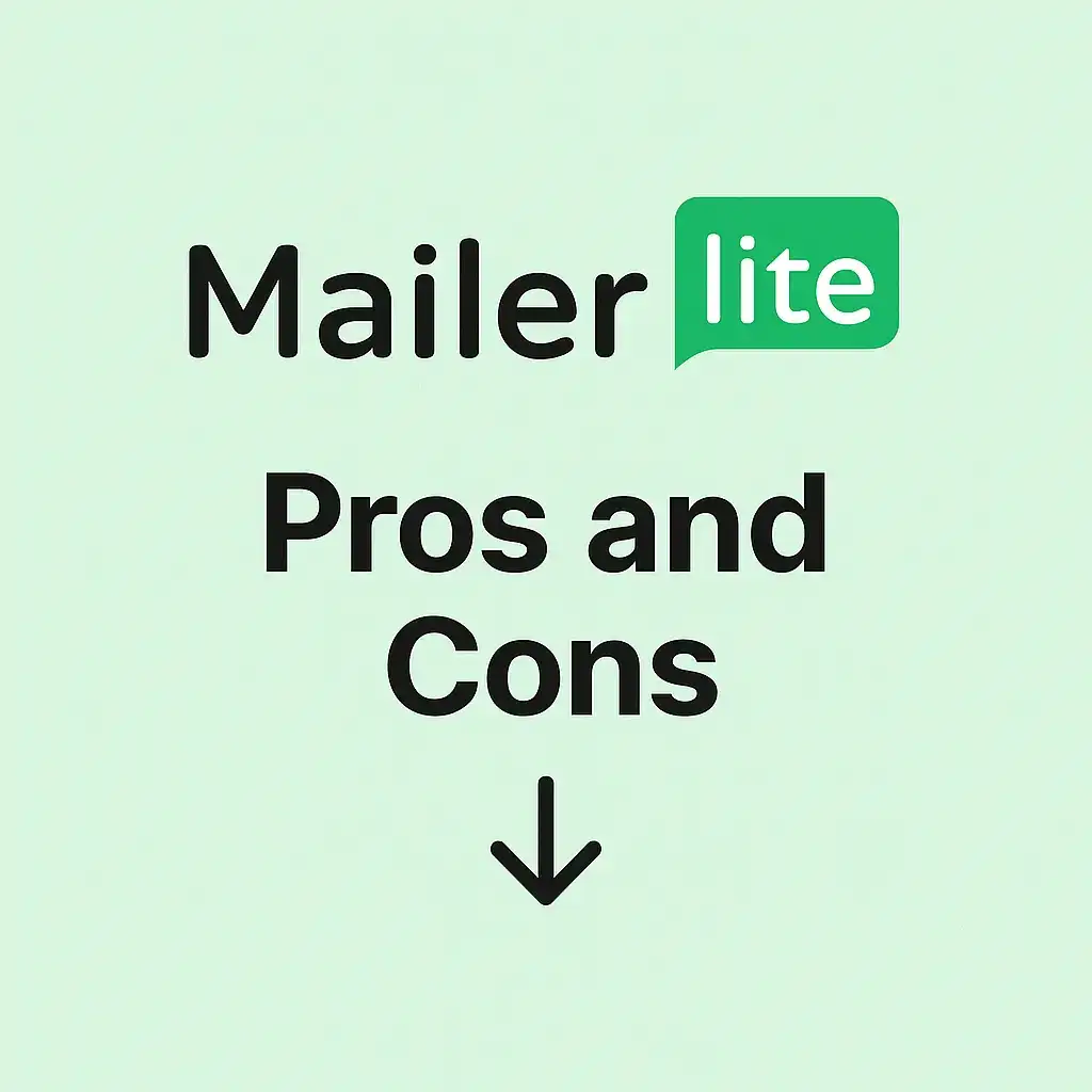 MailerLite logo with the text “Pros and Cons” and a downward arrow on a light green background.
