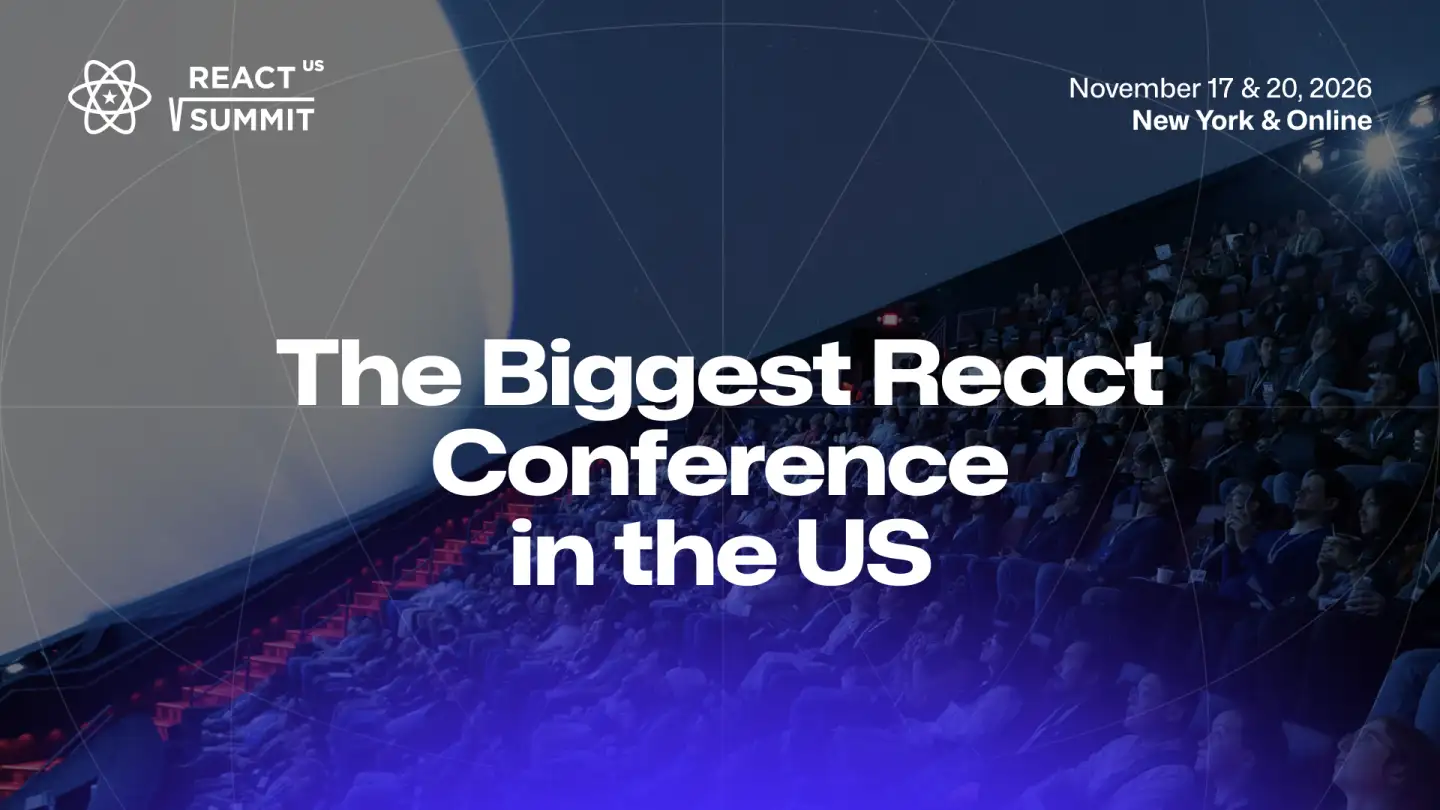 React Summit US – The Biggest React Conference in the US