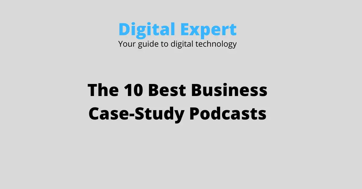 The 10 Best Business Case-Study Podcasts (2026)