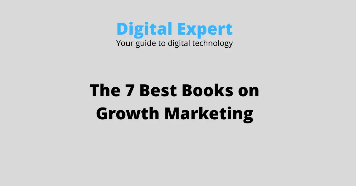 The 7 Best Books on Growth Marketing (2026)