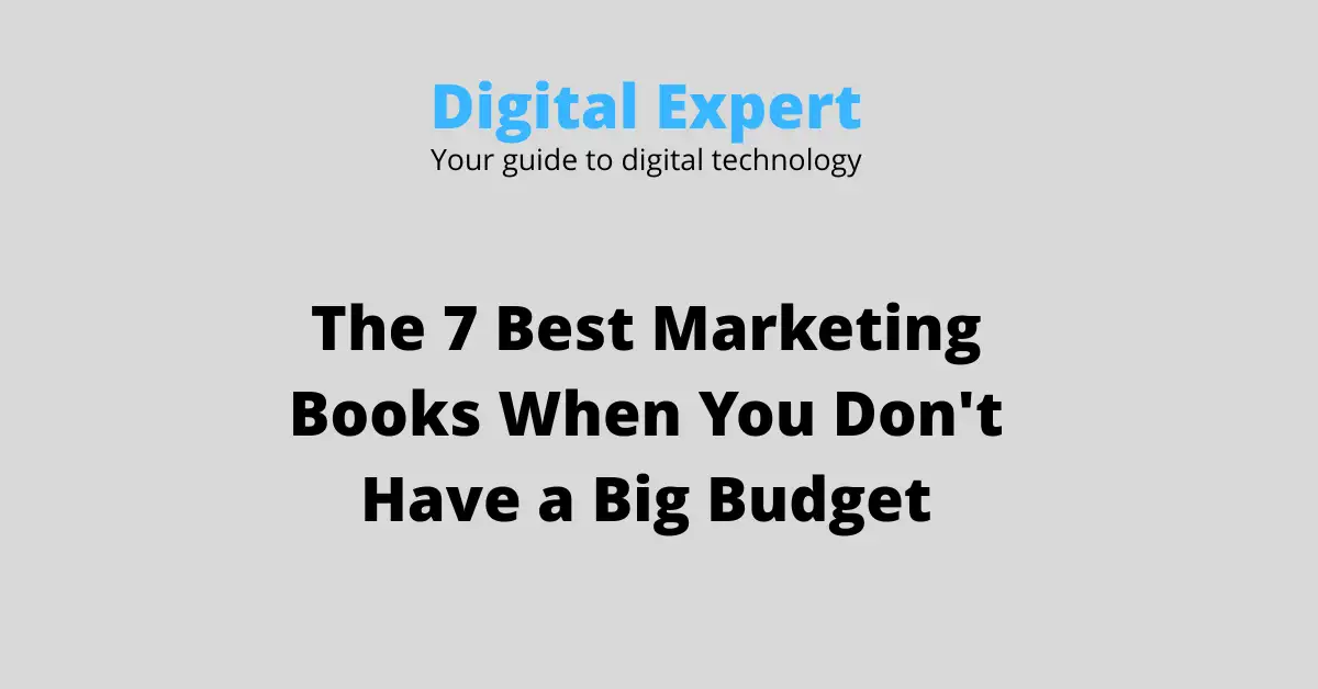The 7 Best Marketing Books When You Don't Have a Big Budget (2026)
