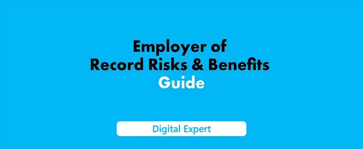 Employer of Record Risks: Benefits & Compliance Guide 2025