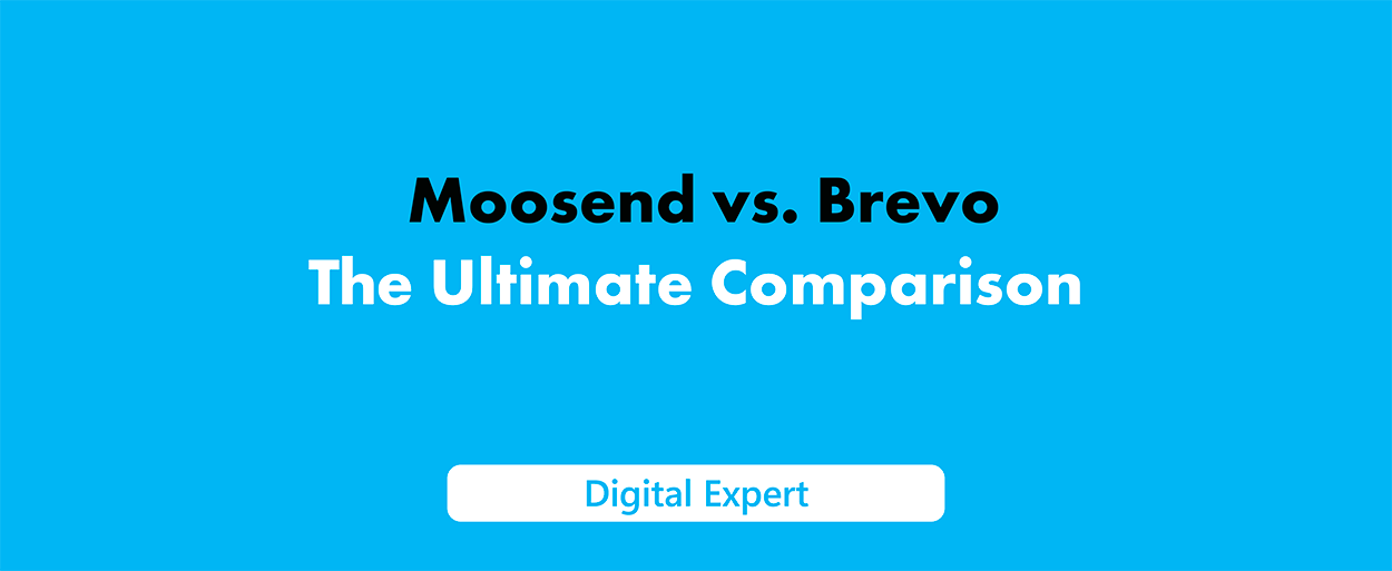 Moosend vs Brevo: The Ultimate Comparison Guide