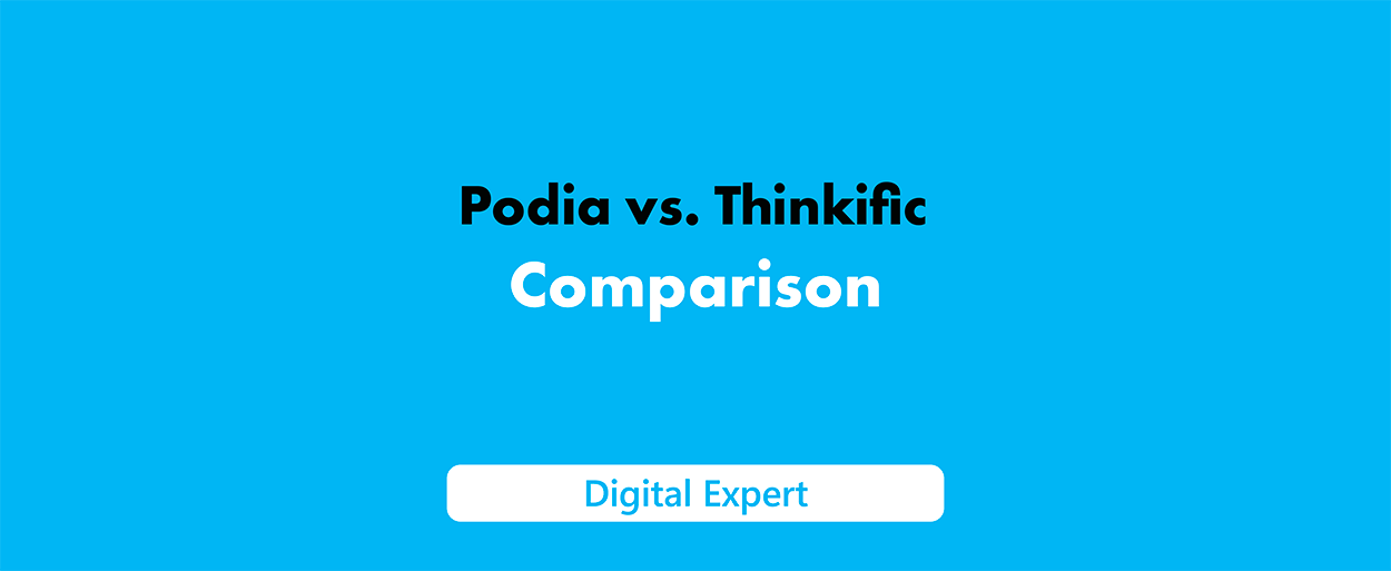 Podia vs Thinkific: The Ultimate Comparison Guide