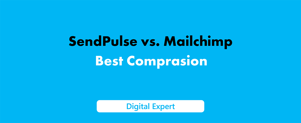 SendPulse vs Mailchimp: Best Comparison 2025