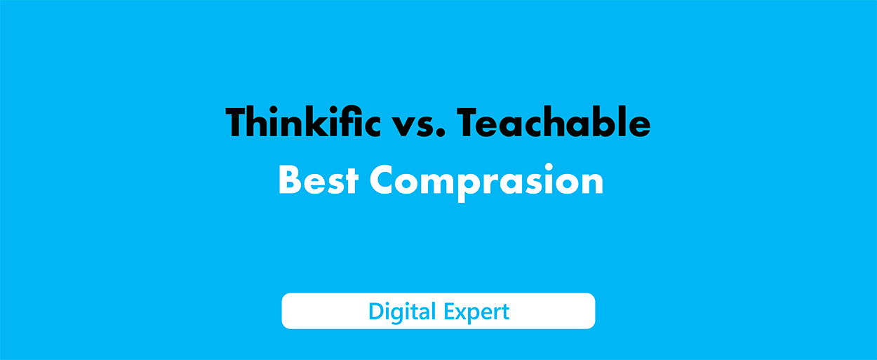 Thinkific vs Teachable: Best Comparison 2025
