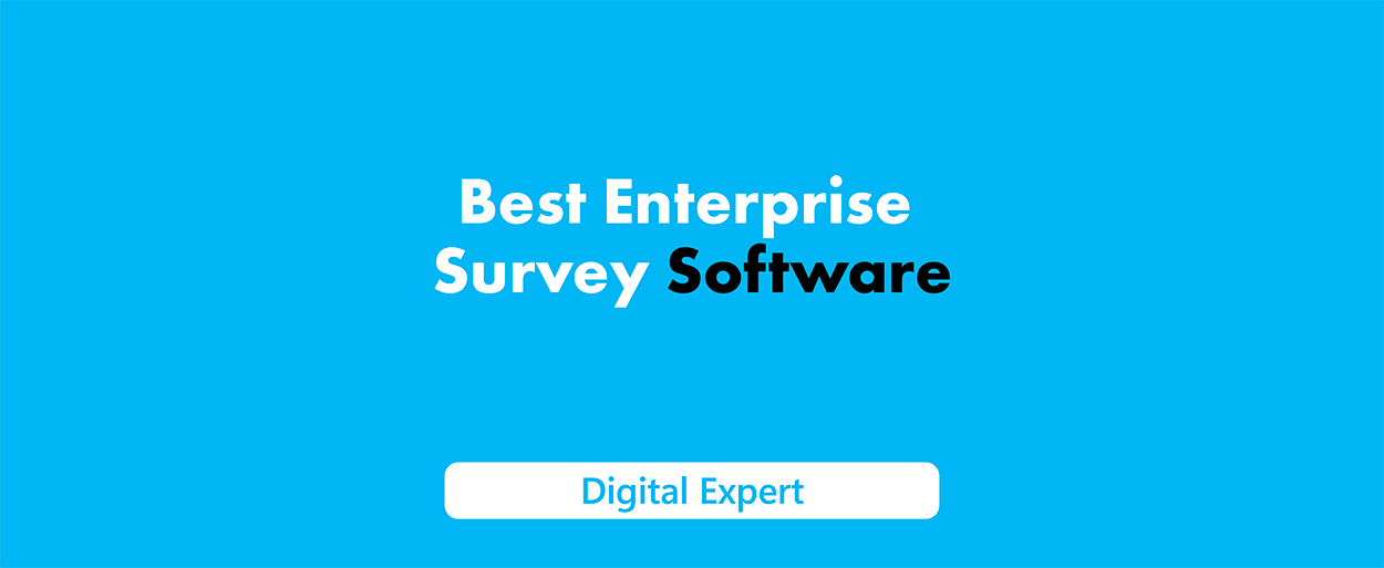 Best Enterprise Survey Software for Actionable Insights and Smarter Decisions