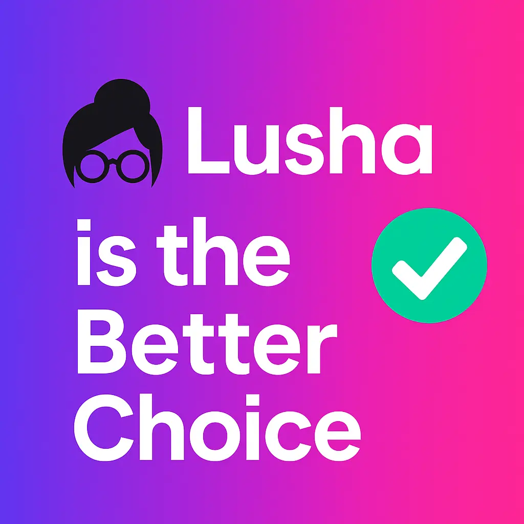 Promotional graphic with a purple-pink gradient background featuring the Lusha logo, bold white text ‘Lusha is the Better Choice,’ and a large green checkmark.