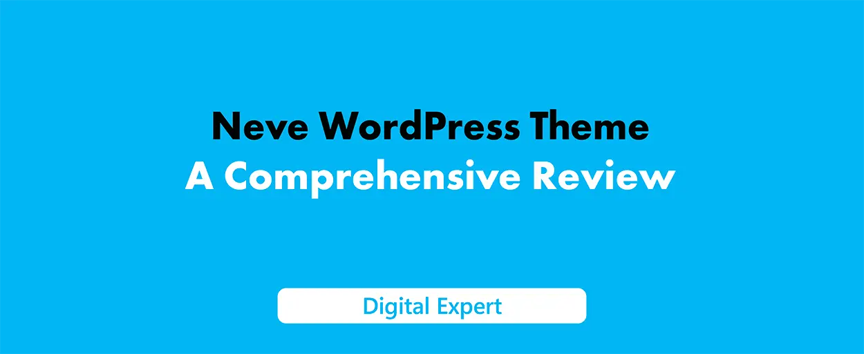 Neve WordPress Theme Review: Fast, Flexible, SEO-Friendly